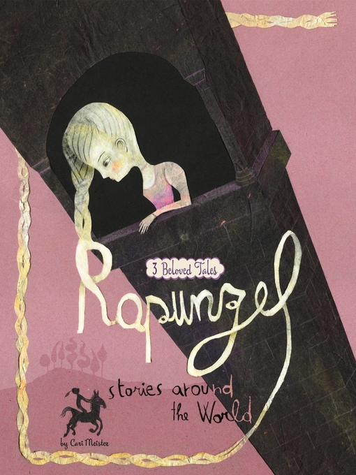 Title details for Rapunzel Stories Around the World by Cari Meister - Available